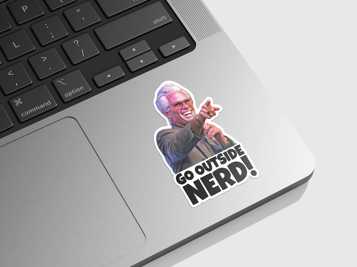 GO OUTSIDE NERD