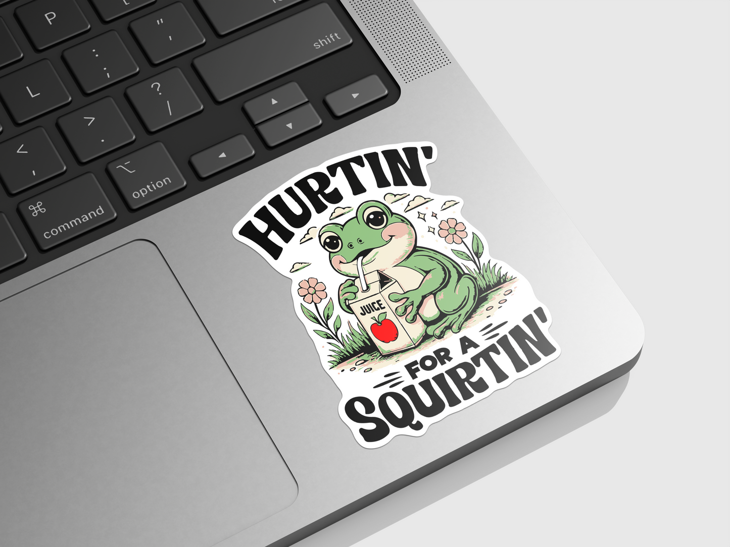 Hurtin For A Squirtin'
